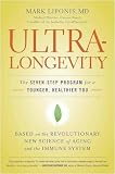 UltraLongevity: The Seven-Step Program for a Younger, Healthier You