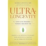 UltraLongevity: The Seven-Step Program for a Younger, Healthier You