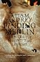 Finding Merlin: The Truth Behind the Legend