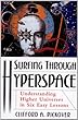 Surfing through Hyperspace:Understanding Higher Universes in Six Easy Lessons