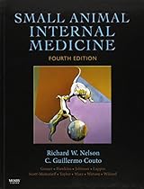 Small Animal Internal Medicine, 4e (Small Animal Medicine) Small Animal Internal Medicine, 4e (Small Animal Medicine)