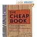 The Cheap Book: The Official Guide To Embracing Your Inner Cheapskate