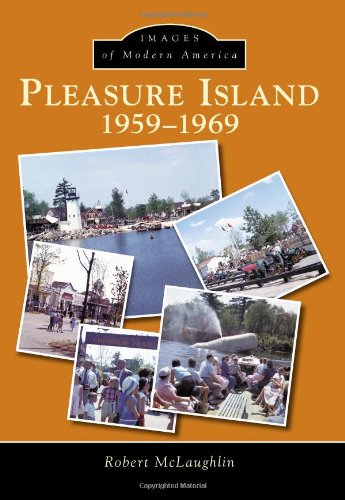 Pleasure Island:: 1959-1969 (Images of Modern America)
