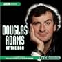 Douglas Adams at the BBC: A Celebration of the Author's Life and Work (Radio Collection)