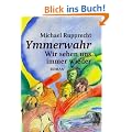 Ymmerwahr: Wir sehen uns immer wieder