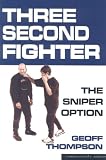 Cover of Three Second Fighter by Geoff Thompson 1840244593
