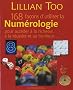 168 fa�ons d'utiliser la Num�rologie pour acc�der � la richesse, � la r�ussite et au bonheur...