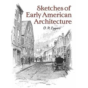 Sketches of Early American Architecture