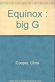 Equinox : big G