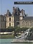 The Ch�teau of Fontainebleau : Edition en anglais