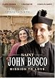 St. John Bosco: Mission to Love