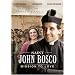 St. John Bosco: Mission to Love