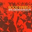 Good Times Vol.2