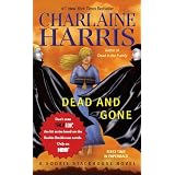 Dead and Gone: A Sookie Stackhouse Novelby Charlaine Harris