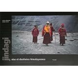 Jindagi: Himalayan Lives and Destinies