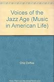 Voices of the jazz age : profiles of eight vintage jazzmen