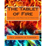 The Tablet of Fire: Theology and Practice of Perdition