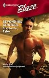 Beyond His Control (Harlequin Blaze)