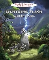 Lightning Flash: Probability in Action (Mandrill Mountain Math Mysteries (Paperback)) Lightning Flash: Probability in Action (Mandrill Mountain Math Mysteries (Paperback))