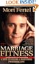 Marriage Fitness: 4 Steps to Building & Maintaining Phenomenal Love