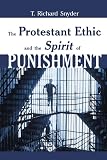Buy : The Protestant Ethic and the Spirit of Punishment
