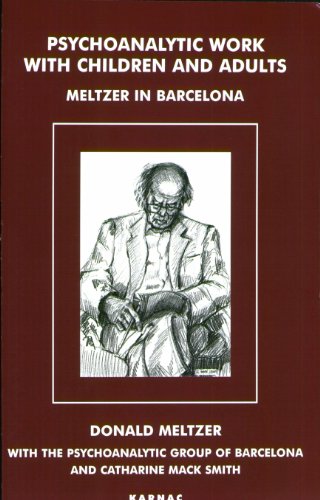 psychoanalytic work with children and adults meltzer in barcelona