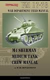 M4 Sherman Medium Tank Crew Manual