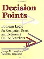 Decision Points: Boolean Logic for Computer Users and Beginning Online Searchers