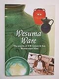 Wesuma ware : the pottery of T. W. Lemon and Son