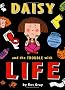 Daisy and the Trouble with Life (Daisy Fiction)