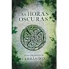 Las horas oscuras (Novela Historica (grijalbo))