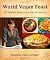 World Vegan Feast: 200 Homestyle Recipes from 38 Countries