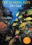 The Florida Keys Dive Guide (Abbeville Dive Guides)