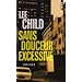 Sans douceur excessive