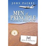 men of principle a novel about power betrayal and free will