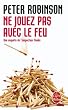 Ne jouez pas avec le feu