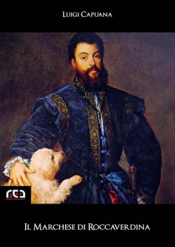 Il Marchese di Roccaverdina: 5 (Classici) (Italian Edition)