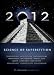 2012: Science of Superstition