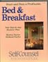 Start and Run a Profitable Bed and Breakfast: Your Step-By-Step Business Plan (Self-Counsel Business Series)