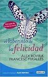 El laberinto de la felicidad/ The Labyrinth of Happiness