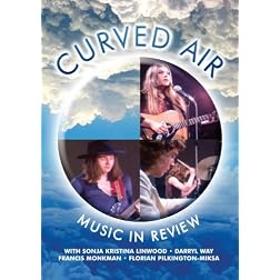 Curved Air Music In Review
