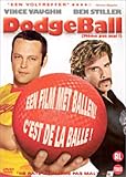 : Dodgeball - Même pas mal !