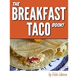 The Breakfast Taco Book