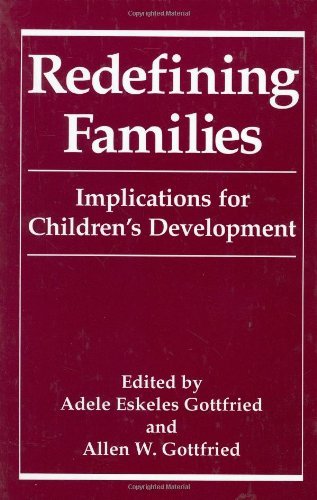 Redefining Families: Implications for Children's Development