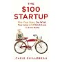 The $100 Startup von Chris Guillebeau