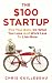 The $100 Startup