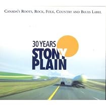 Stony Plain 30th Ann. 2cd/DVD
