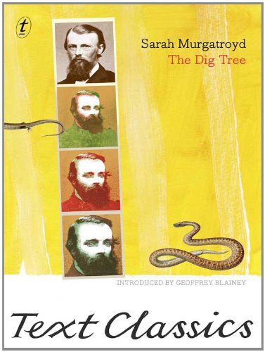 the dig tree text classics the story of burke and wills