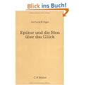 Epikur und die Stoa �ber das Gl�ck (Heidelberger Forum)