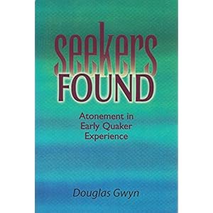 Seekers Found: Atonement in Early Quaker Experience
